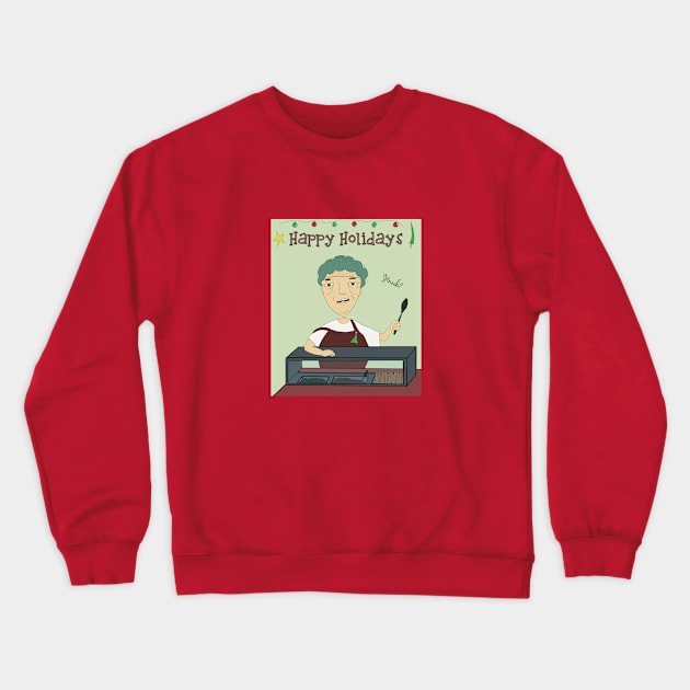 Happy holidays from cafeteria lady Crewneck Sweatshirt by Tomo